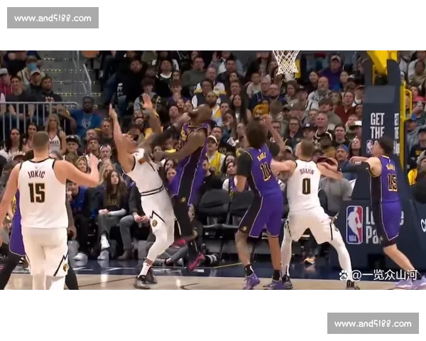 湖人不敌掘金关键一战告负系列赛形势再生巨大变数前景堪忧夜